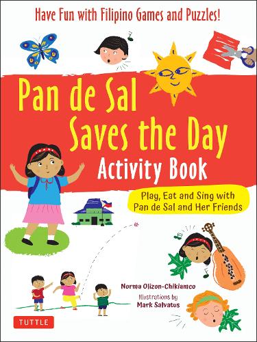 Паперова книга «Pan de Sal Saves the Day Activity Book: Have Fun with Filipino Games and Puzzles!  Play, Eat and Sing with Pan de Sal and Her Friends», автор Норма Олізон-Чікіамко - фото №1