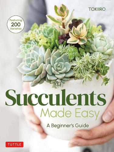 Бумажная книга «Succulents Made Easy: A Beginner's Guide (Featuring 200 Varieties)», авторов Томоми Кондо, Йошинобу Кондо - фото №1
