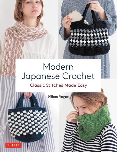 Паперова книга «Modern Japanese Crochet: Classic Stitches Made Easy», автор Ніхон Вог - фото №1