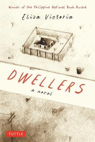 Паперова книга «Dwellers: A Novel: Winner of the Philippine National Book Award», автор Еліза Вікторія - фото №1