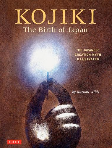 Бумажная книга «Kojiki: The Birth of Japan: The Japanese Creation Myth Illustrated», автор Казуми Уайлдс - фото №1