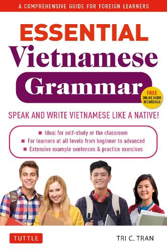 [object Object] «Essential Vietnamese Grammar: A Comprehensive Guide for Foreign Learners (Free Online Audio Recordings)», автор Трі Сі Тран - фото №1