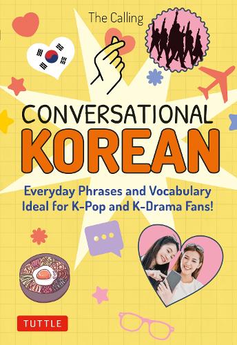 Бумажная книга «Conversational Korean: Everyday Phrases and Vocabulary - Ideal for K-Pop and K-Drama Fans! (Free Online Audio)», авторов Колин Мур, Джоенги Ким, Колинг, Юнсу Парк - фото №1