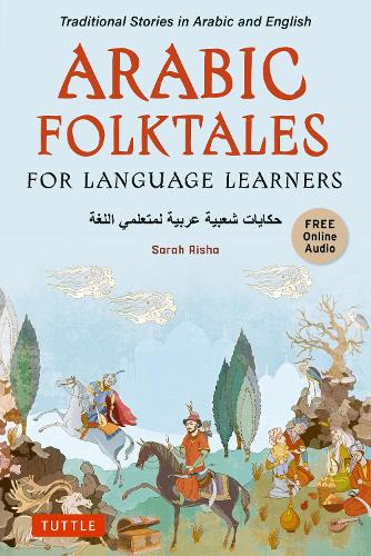 Бумажная книга «Arabic Folktales for Language Learners: Traditional Stories in Arabic and English (Free Bilingual Online Audio)», автор Сара Риша - фото №1