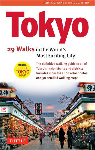 Паперова книга «Tokyo, 29 Walks in the World's Most Exciting City», авторів Джон Г. Мартін, Філліс Г. Мартін - фото №1
