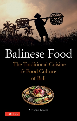 Бумажная книга «Balinese Food: The Traditional Cuisine & Food Culture of Bali», автор Вивьен Крюгер - фото №1
