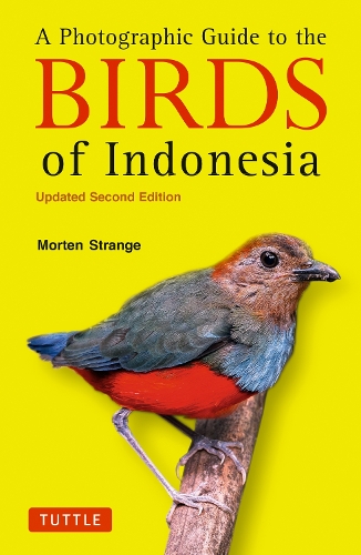 Бумажная книга «A Photographic Guide to the Birds of Indonesia: Updated Second Edition», автор Мортен Стрендж - фото №1