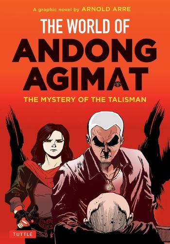 Бумажная книга «The World of Andong Agimat: The Mystery of the Talisman», автор Арнольд Арре - фото №1