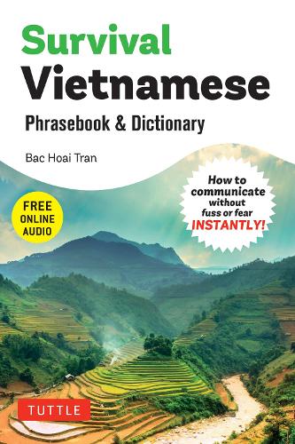 Бумажная книга «Survival Vietnamese Phrasebook & Dictionary: How to Communicate Without Fuss or Fear INSTANTLY! (With Free Online Audio)», автор Бак Хоай Тран - фото №1