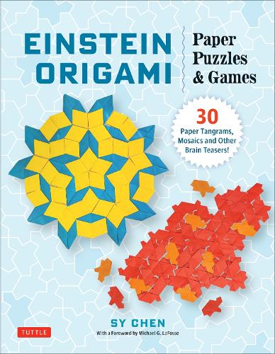 Бумажная книга «Einstein Origami Paper Puzzles & Games: 30 Paper Tangrams, Mosaics and Other Brain-teasers!», автор Си Чэнь - фото №1