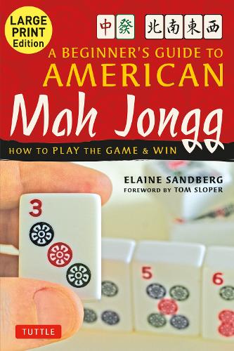 Паперова книга «A Beginner's Guide to American Mah Jongg: Large Print Edition: How to Play the Game & Win», авторів Елейн Сандберг, Ян Егрі - фото №1