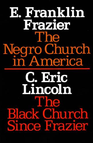 Бумажная книга «The Negro Church in America/The Black Church Since Frazier», автор Э. Франклин Фрейзер - фото №1