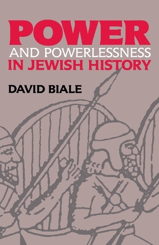 Бумажная книга «Power & Powerlessness in Jewish History», автор Дэвид Биале - фото №1