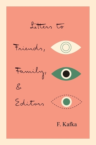 Бумажная книга «Letters to Friends, Family, and Editors», автор Франц Кафка - фото №1