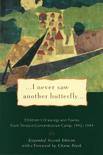 Бумажная книга «I Never Saw Another Butterfly: Children's Drawings & Poems from Terezin Concentration Camp, 1942-44», автор Хана Волавкова - фото №1
