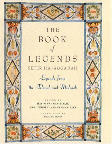 Паперова книга «The Book of Legends/Sefer Ha-Aggadah: Legends from the Talmud and Midrash», авторів Хайїм Нахман Бялік, Я.Х. Рауніцкі - фото №1