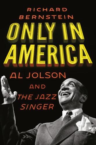 Бумажная книга «Only in America: Al Jolson and The Jazz Singer», автор Ричард Бернштейн - фото №1