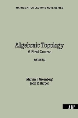 Бумажная книга «Algebraic Topology: A First Course», автор Марвин Дж. Гринберг - фото №1