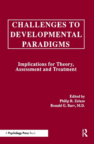 Бумажная книга «Challenges To Developmental Paradigms: Implications for Theory, Assessment and Treatment» - фото №1