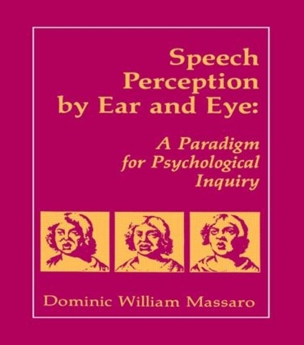Паперова книга «Speech Perception By Ear and Eye: A Paradigm for Psychological Inquiry», авторів Домінік В. Массаро, Джеффрі А. Сімпсон - фото №1