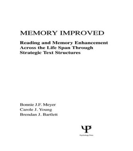 Паперова книга «Memory Improved: Reading and Memory Enhancement Across the Life Span Through Strategic Text Structures», авторів Бонні Дж. Ф. Мейєр, Брендан Дж. Бартлетт, Керол Дж. Янг - фото №1