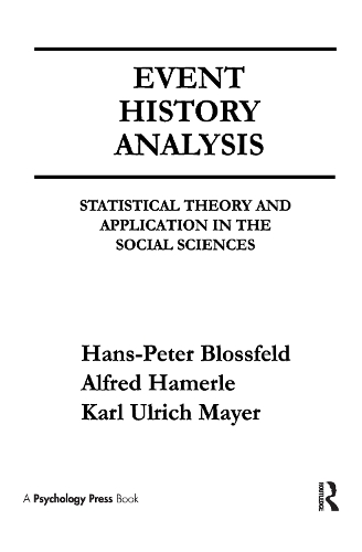 Паперова книга «Event History Analysis: Statistical theory and Application in the Social Sciences», авторів Альфред Хамерле, Ганс-Петер Блоссфельд, Карл Ульріх Майєр - фото №1