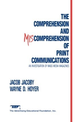 Паперова книга «The Comprehension and Miscomprehension of Print Communication», авторів Джейкоб Якобі, Уейн Д. Хойер - фото №1