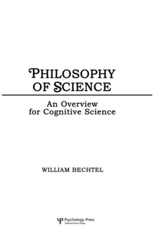 [object Object] «Philosophy of Science: An Overview for Cognitive Science», автор Вільям Бехтель - фото №1