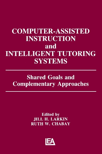 Бумажная книга «Computer Assisted Instruction and Intelligent Tutoring Systems: Shared Goals and Complementary Approaches» - фото №1
