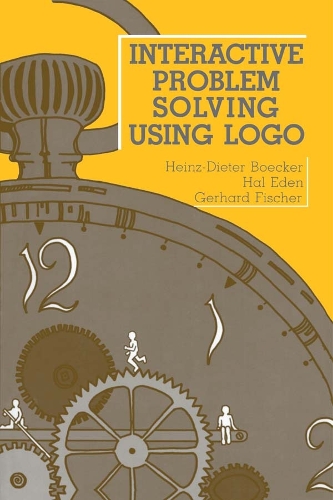 Бумажная книга «Interactive Problem Solving Using Logo», авторов Герхард Фишер, Хэл Иден, Хайнц-Дитер Бёккер - фото №1