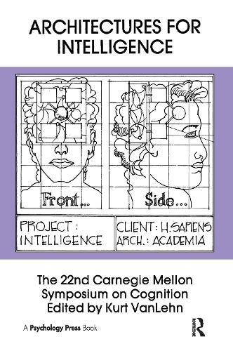 Бумажная книга «Architectures for Intelligence: The 22nd Carnegie Mellon Symposium on Cognition» - фото №1