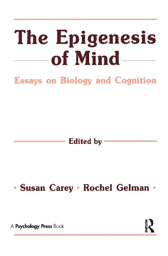 Паперова книга «The Epigenesis of Mind: Essays on Biology and Cognition» - фото №1