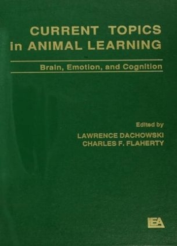 Бумажная книга «Current Topics in Animal Learning: Brain, Emotion, and Cognition» - фото №1