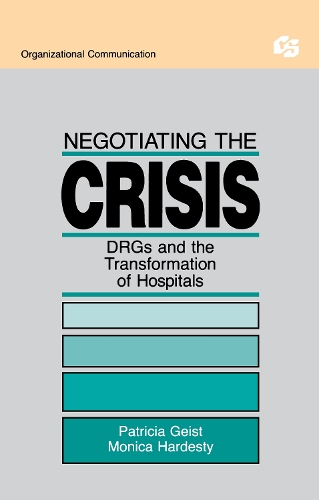 Бумажная книга «Negotiating the Crisis: Drgs and the Transformation of Hospitals», авторов Моника Хардести, Патриция Гейст - фото №1