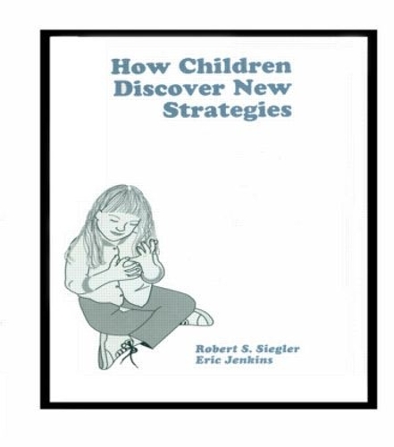 Бумажная книга «How Children Discover New Strategies», авторов Эрик А. Дженкинс, Роберт Зиглер - фото №1