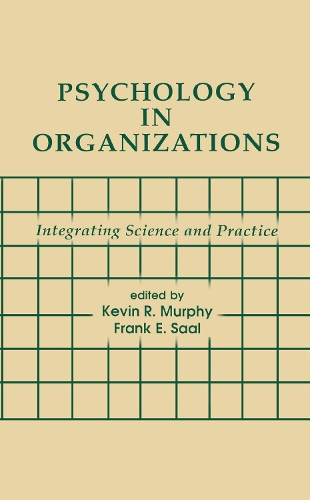 Паперова книга «Psychology in Organizations: integrating Science and Practice» - фото №1