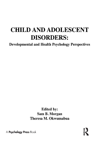 Паперова книга «Child and Adolescent Disorders: Developmental and Health Psychology Perspectives» - фото №1