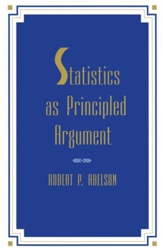 Паперова книга «Statistics As Principled Argument», автор Роберт П. Абельсон - фото №1