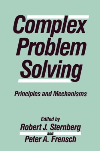 Бумажная книга «Complex Problem Solving: Principles and Mechanisms» - фото №1