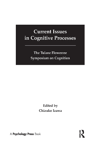 Бумажная книга «Current Issues in Cognitive Processes: The Tulane Flowerree Symposia on Cognition» - фото №1
