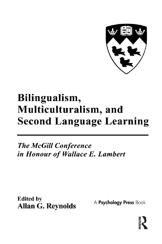 Бумажная книга «Bilingualism, Multiculturalism, and Second Language Learning: The Mcgill Conference in Honour of Wallace E. Lambert» - фото №1