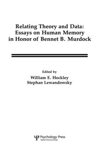 Бумажная книга «Relating Theory and Data: Essays on Human Memory in Honor of Bennet B. Murdock» - фото №1