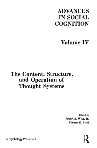 Бумажная книга «The Content, Structure, and Operation of Thought Systems: Advances in Social Cognition, Volume Iv» - фото №1