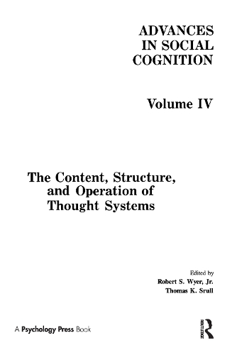 Бумажная книга «The Content, Structure, and Operation of Thought Systems: Advances in Social Cognition, Volume Iv» - фото №1