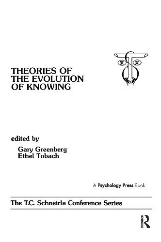 Бумажная книга «theories of the Evolution of Knowing: the T.c. Schneirla Conferences Series, Volume 4» - фото №1