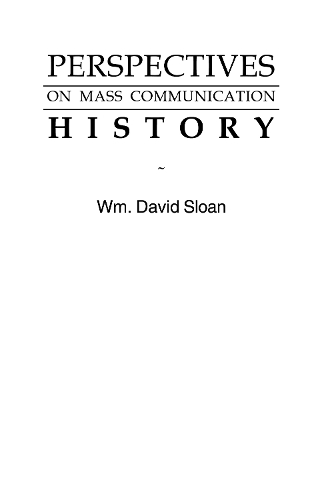 Бумажная книга «Perspectives on Mass Communication History», автор Вм. Дэвид Слоун - фото №1