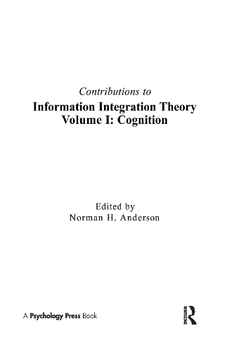 Бумажная книга «Contributions To Information Integration Theory: Volume 1: Cognition» - фото №1