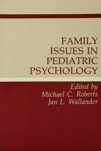 Бумажная книга «Family Issues in Pediatric Psychology» - фото №1