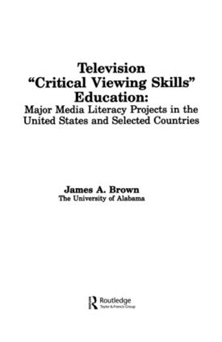 Бумажная книга «Television ',Critical Viewing Skills', Education: Major Media Literacy Projects in the United States and Selected Countries», автор Джеймс А. Браун - фото №1