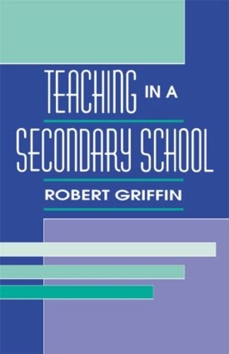 Бумажная книга «Teaching in A Secondary School», автор Роберт Гриффин - фото №1